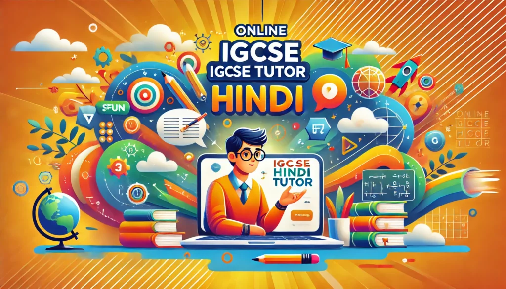 Online IGCSE Hindi Tutor